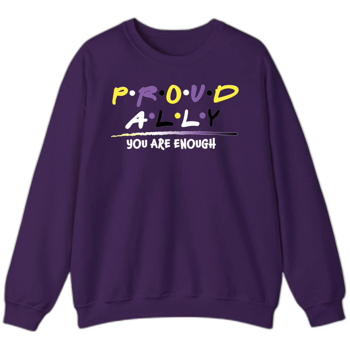 Colorful proud ally enough design with yellow and purple lettering spelling P.R.O.U.D ALLY and YOU ARE ENOUGH with decorative watercolor elements in Purple