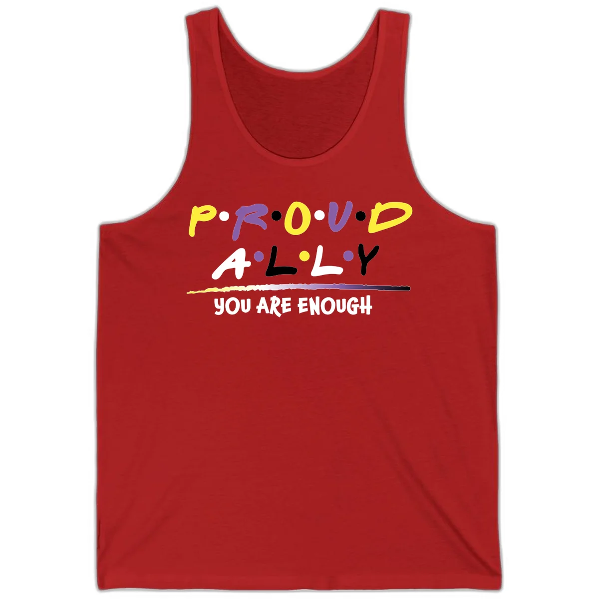 Colorful proud ally enough design with yellow and purple lettering spelling P.R.O.U.D ALLY and YOU ARE ENOUGH with decorative watercolor elements in Red