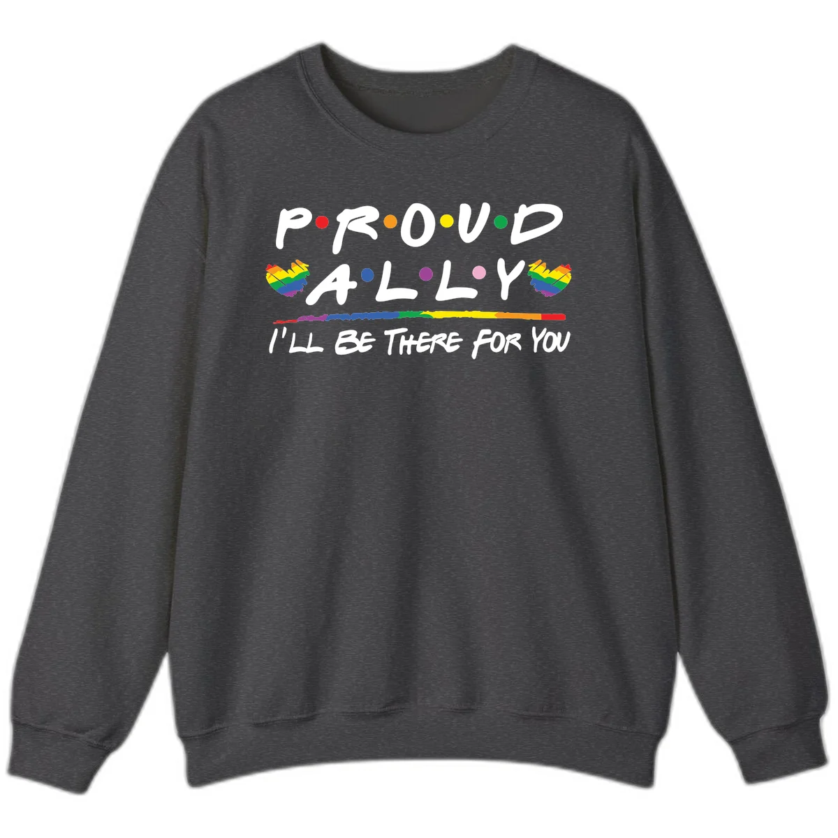 Proud ally support design with white hand-drawn text, rainbow hearts, and striped line on gray background in Dark Heather