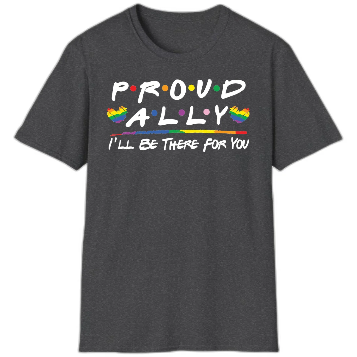 Proud ally support design with white hand-drawn text, rainbow hearts, and striped line on gray background in Dark Heather