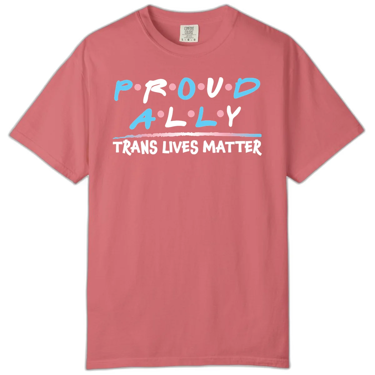 Proud ally trans lives matter design with blue and white text, pink decorative dots, and trans pride watercolor stripe in Watermelon