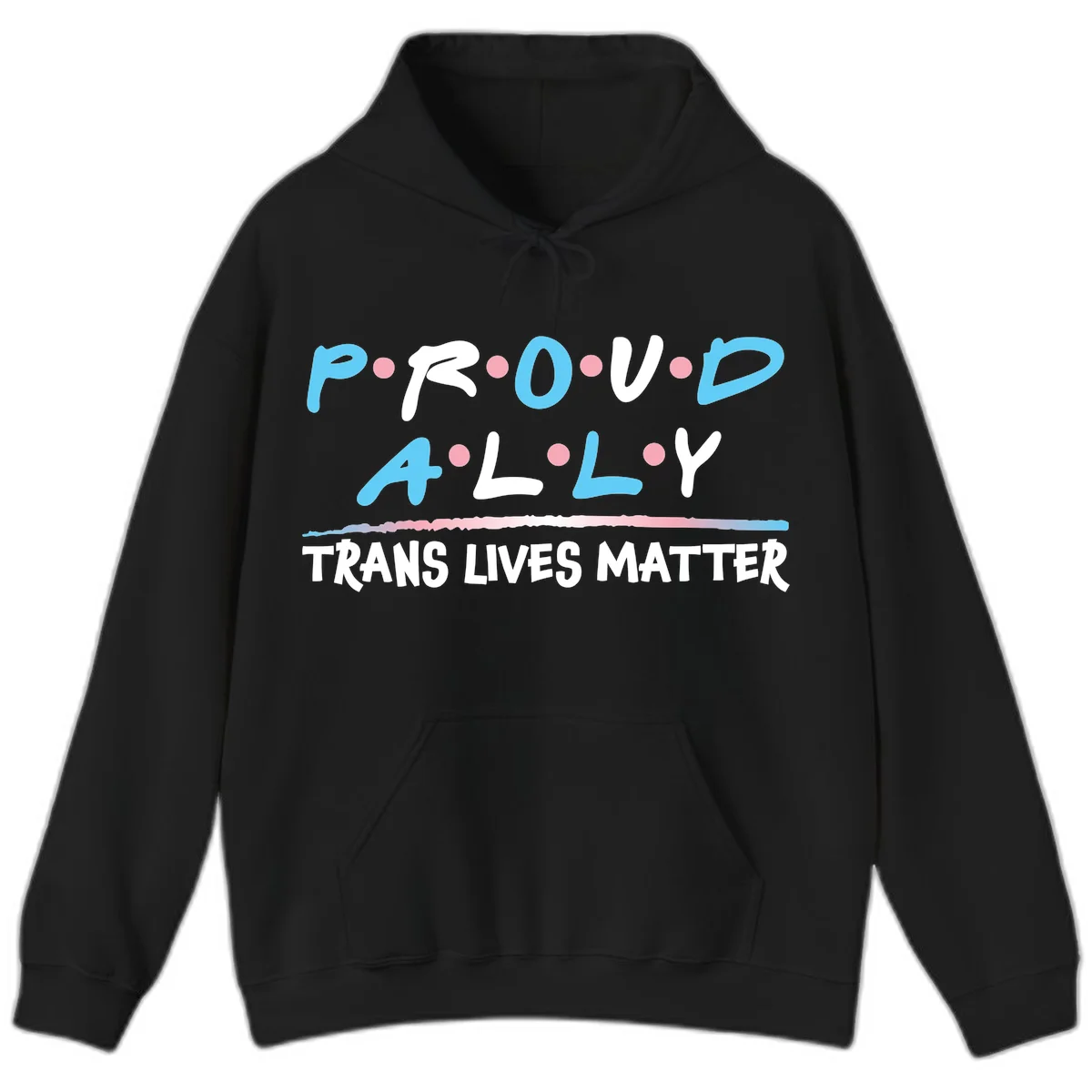 Proud ally trans lives matter design with blue and white text, pink decorative dots, and trans pride watercolor stripe in Black