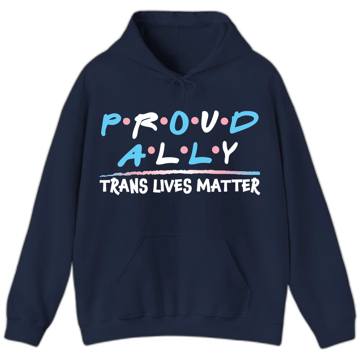 Proud ally trans lives matter design with blue and white text, pink decorative dots, and trans pride watercolor stripe in Navy
