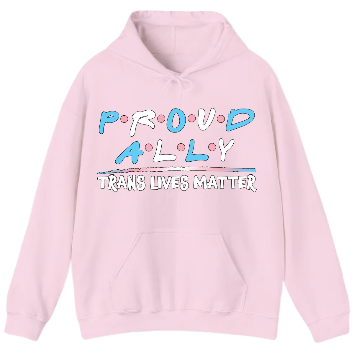 Proud ally trans lives matter design with blue and white text, pink decorative dots, and trans pride watercolor stripe in Light Pink