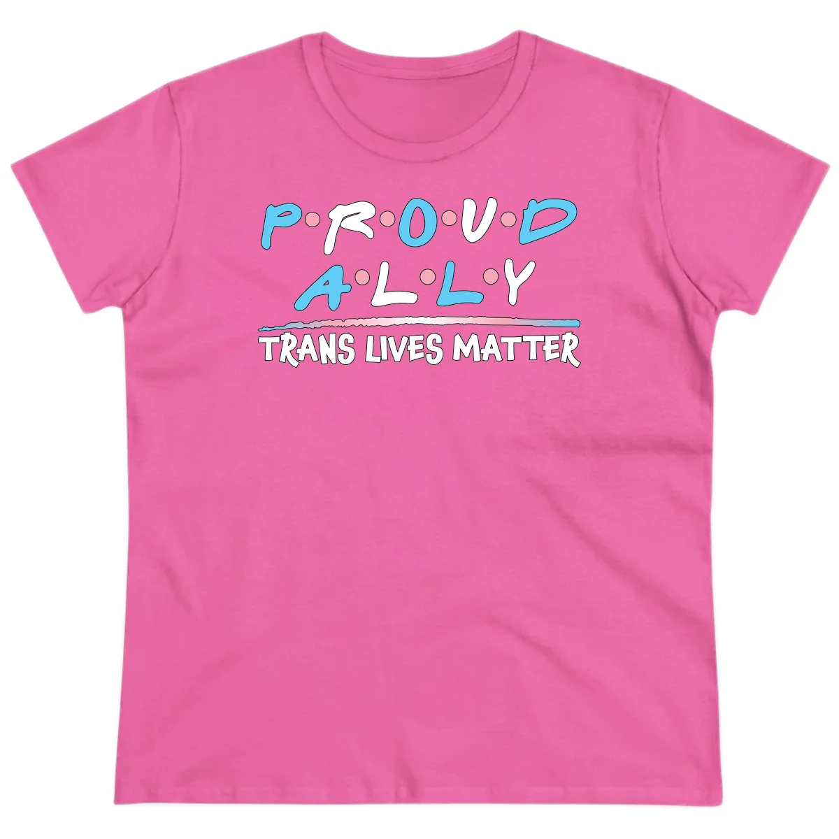 Proud ally trans lives matter design with blue and white text, pink decorative dots, and trans pride watercolor stripe in Azalea
