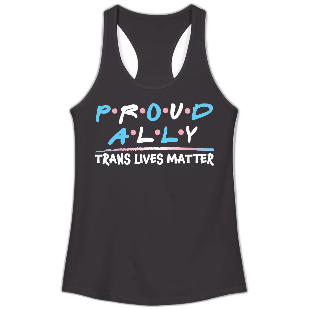 Proud ally trans lives matter design with blue and white text, pink decorative dots, and trans pride watercolor stripe in Black
