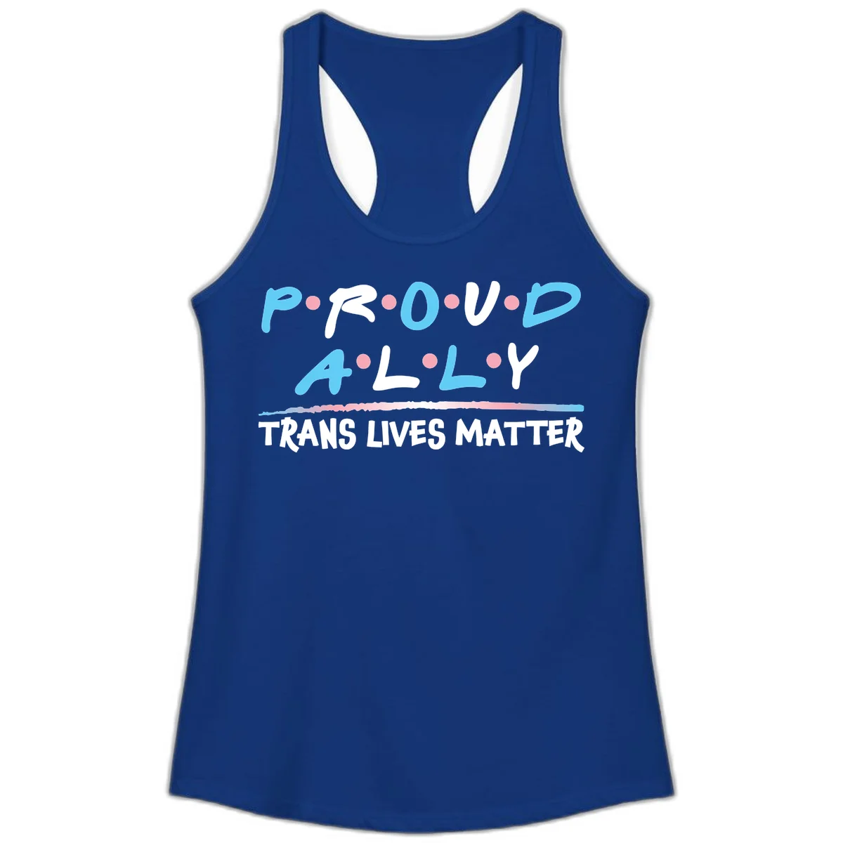 Proud ally trans lives matter design with blue and white text, pink decorative dots, and trans pride watercolor stripe in Solid Royal