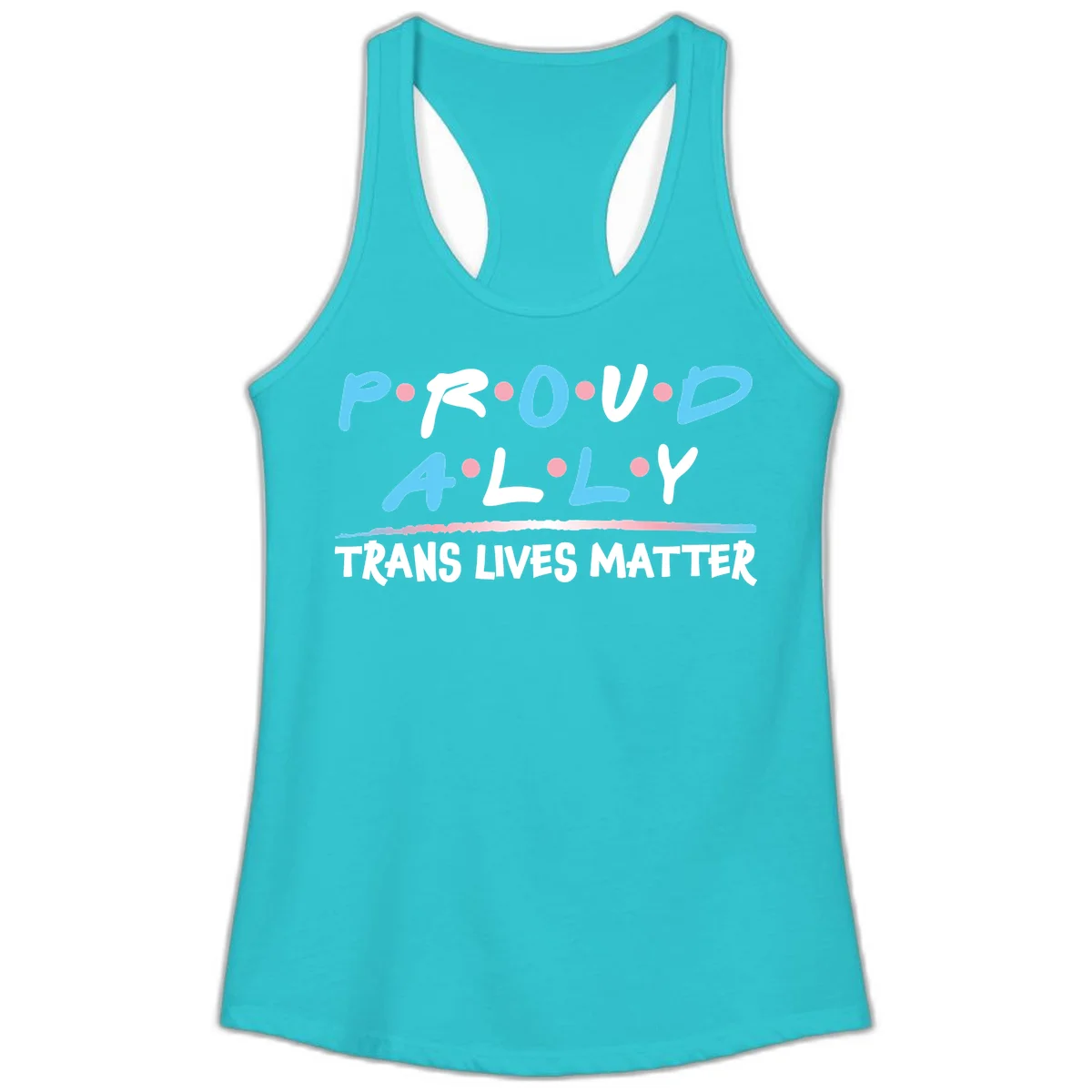 Proud ally trans lives matter design with blue and white text, pink decorative dots, and trans pride watercolor stripe in Solid Tahiti Blue
