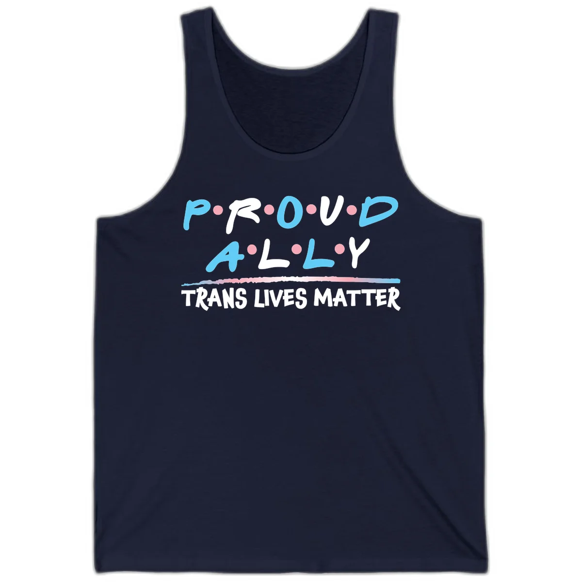 Proud ally trans lives matter design with blue and white text, pink decorative dots, and trans pride watercolor stripe in Navy