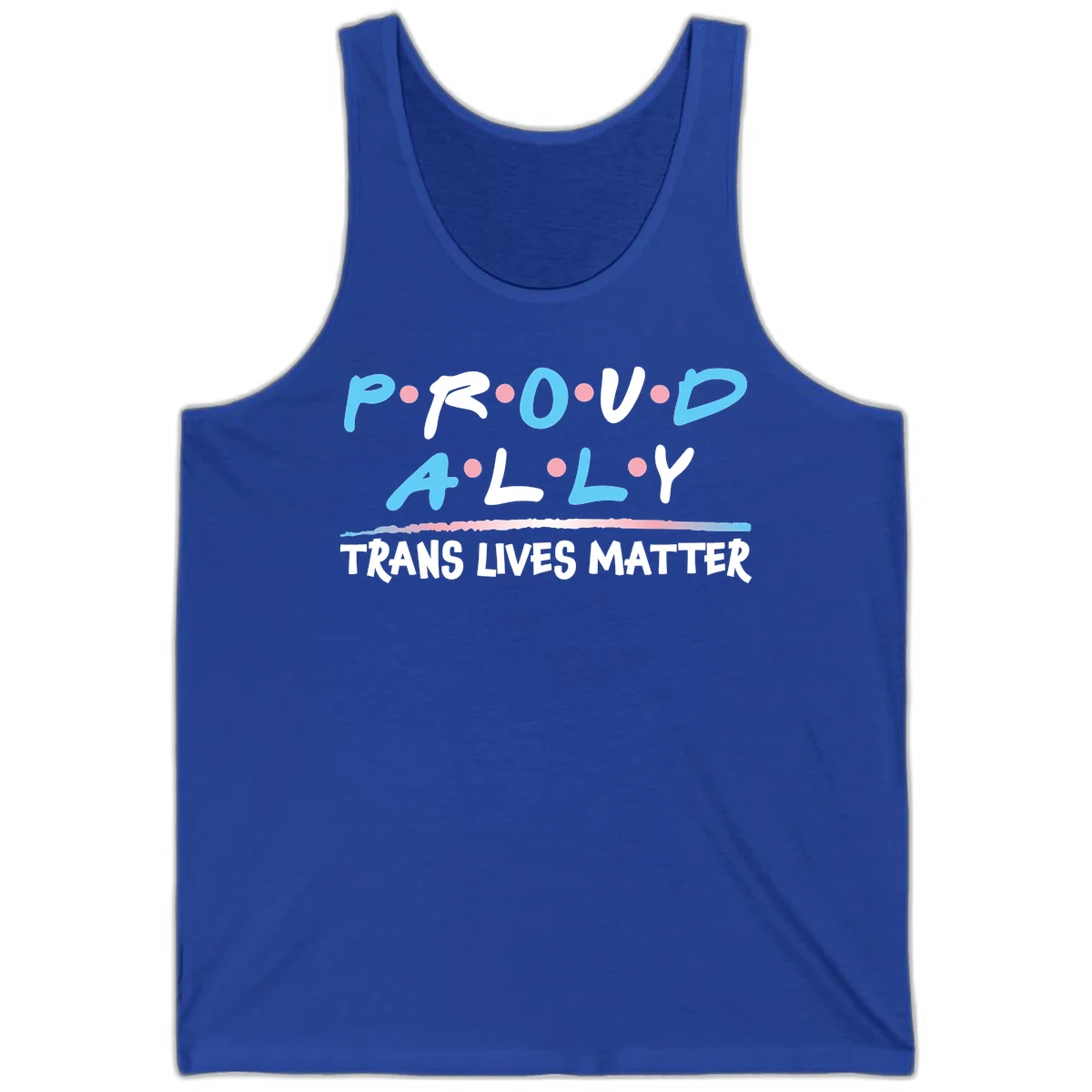 Proud ally trans lives matter design with blue and white text, pink decorative dots, and trans pride watercolor stripe in True Royal