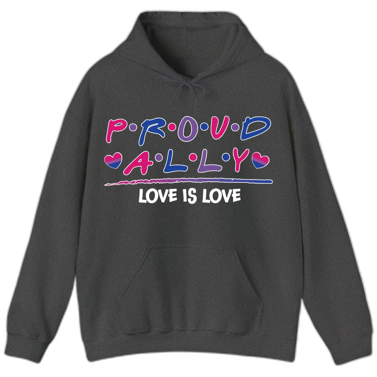 Proud for all ally pride design with colorful letters, bisexual hearts, and love is love message on gray background in Dark Heather