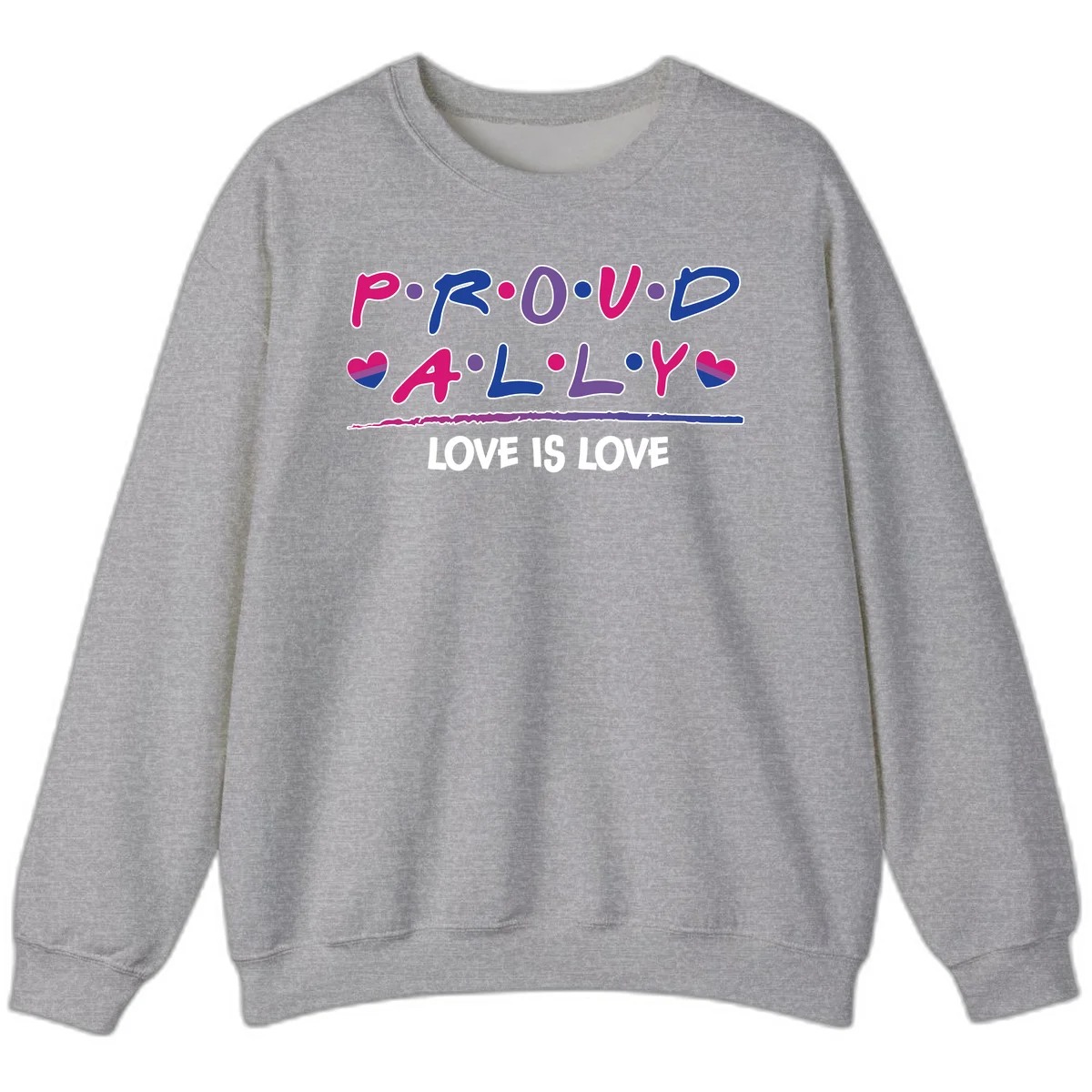 Proud for all ally pride design with colorful letters, bisexual hearts, and love is love message on gray background in Sport Grey