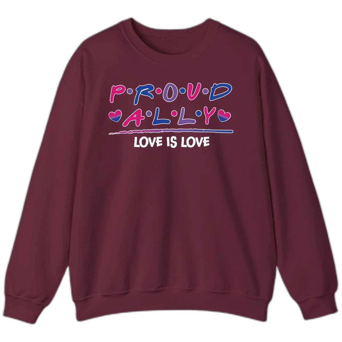 Proud for all ally pride design with colorful letters, bisexual hearts, and love is love message on gray background in Maroon