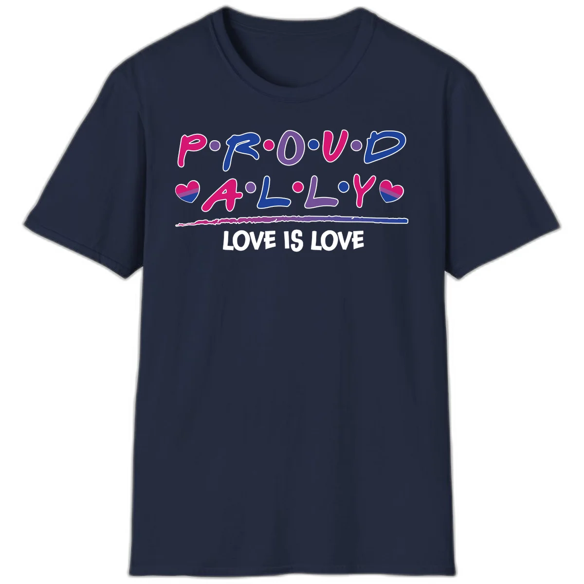Proud for all ally pride design with colorful letters, bisexual hearts, and love is love message on gray background in Navy