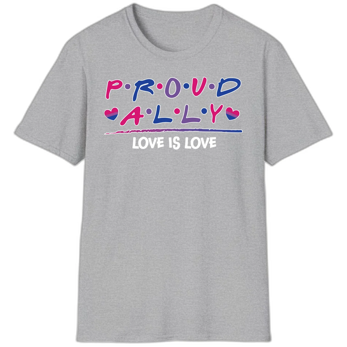 Proud for all ally pride design with colorful letters, bisexual hearts, and love is love message on gray background in Sport Grey