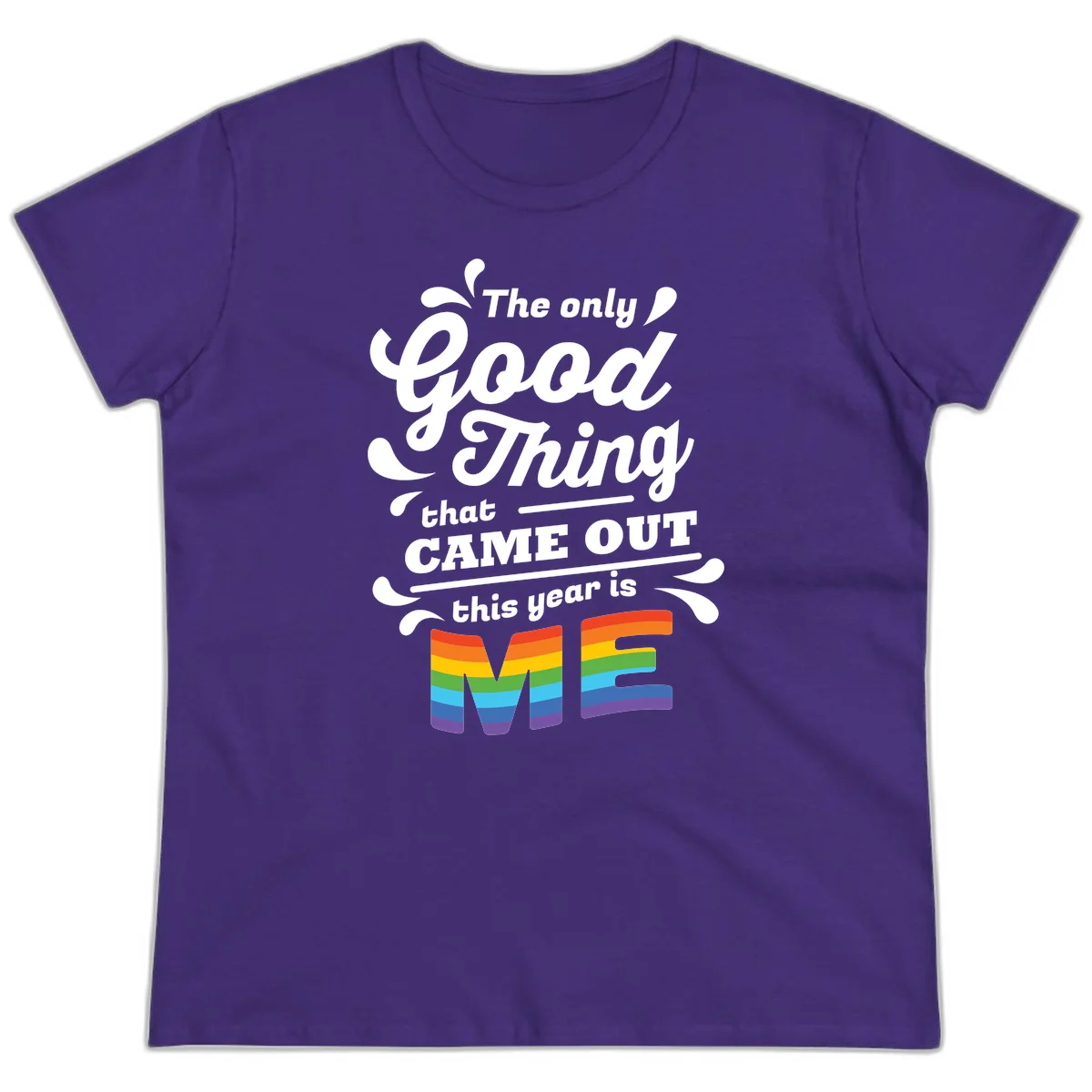 Only good thing pride design with white text and rainbow-striped ME letters on gray background in Purple