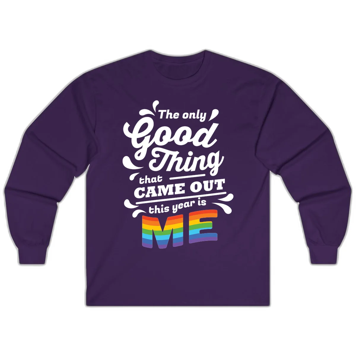 Only good thing pride design with white text and rainbow-striped ME letters on gray background in Purple