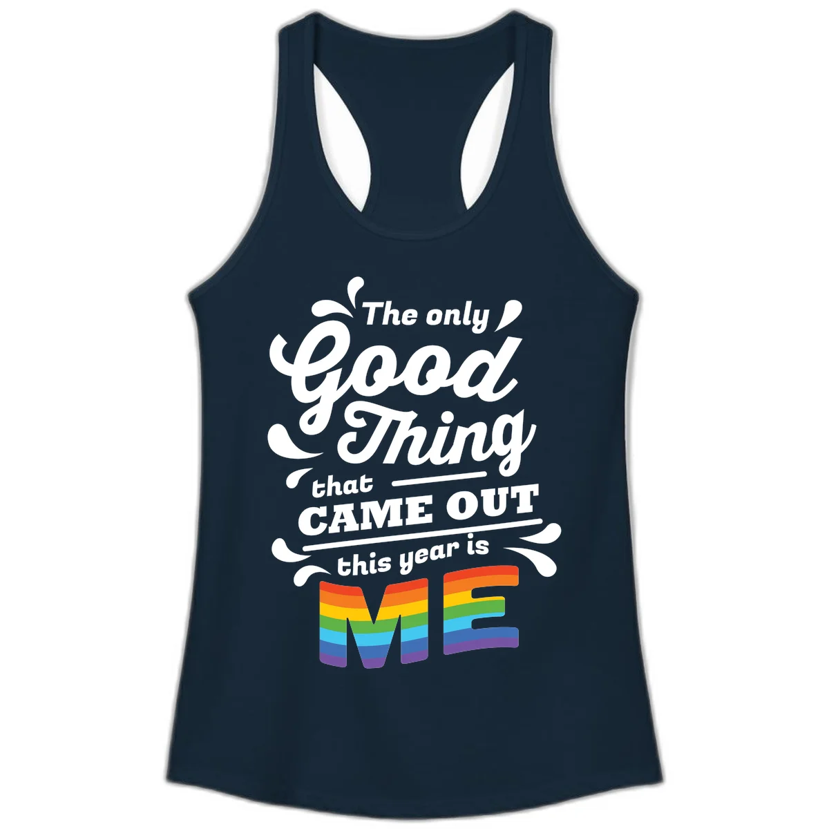 Only good thing pride design with white text and rainbow-striped ME letters on gray background in Solid Midnight Navy