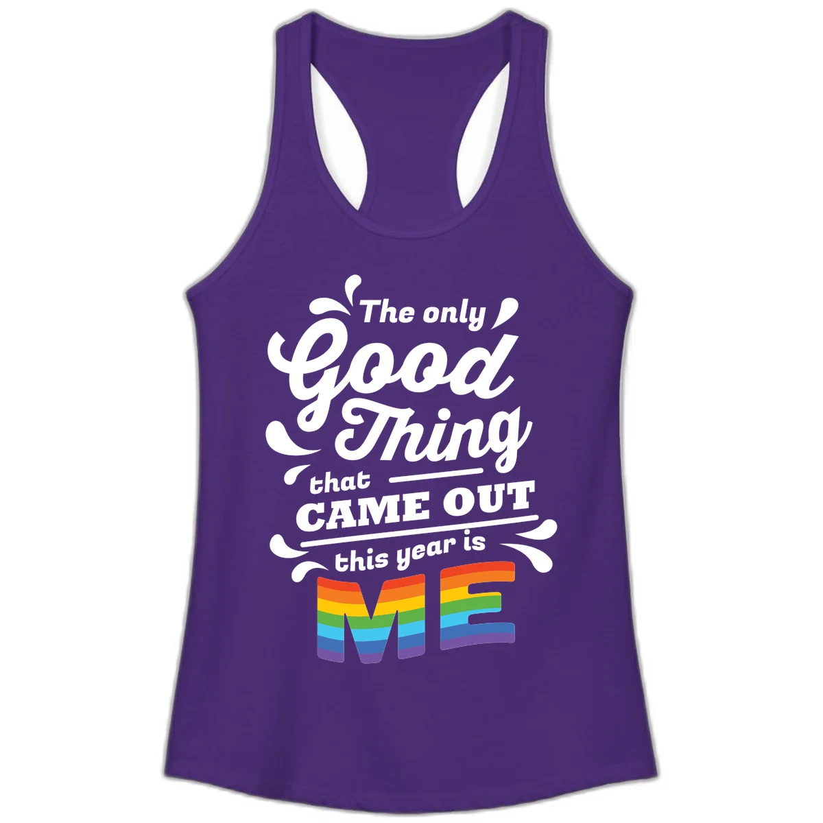 Only good thing pride design with white text and rainbow-striped ME letters on gray background in Solid Purple Rush