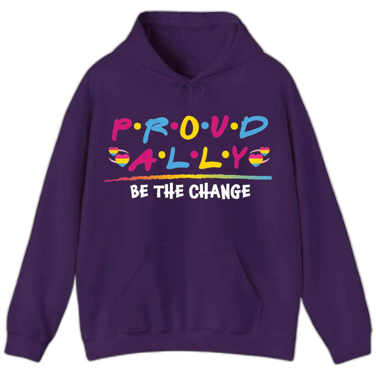 Colorful proud ally pride design with rainbow hearts, bold lettering spelling P.R.O.U.D and A.L.L.Y, and 'BE THE CHANGE' message in Purple