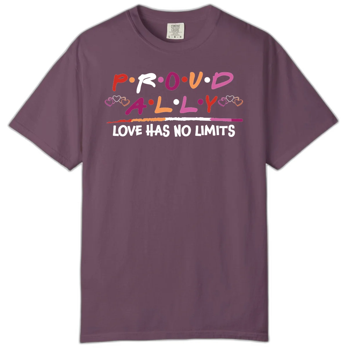Proud ally pride design with multicolored 'P.ROUD.ALLY' text, decorative hearts, rainbow gradient line, and 'LOVE HAS NO LIMITS' message in Berry