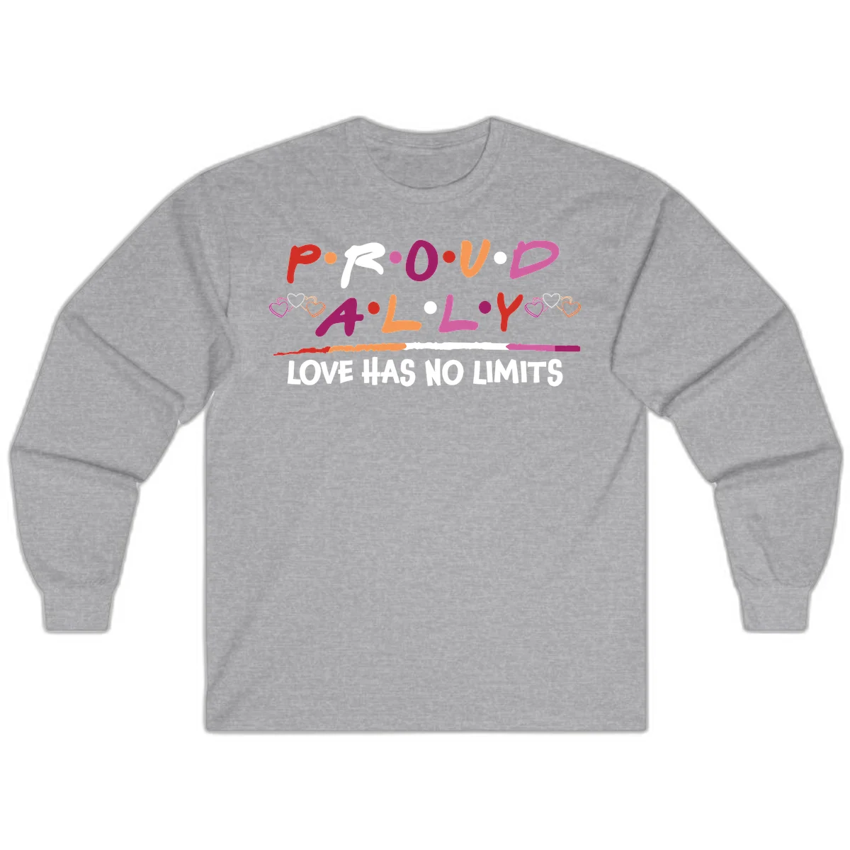 Proud ally pride design with multicolored 'P.ROUD.ALLY' text, decorative hearts, rainbow gradient line, and 'LOVE HAS NO LIMITS' message in Sport Grey