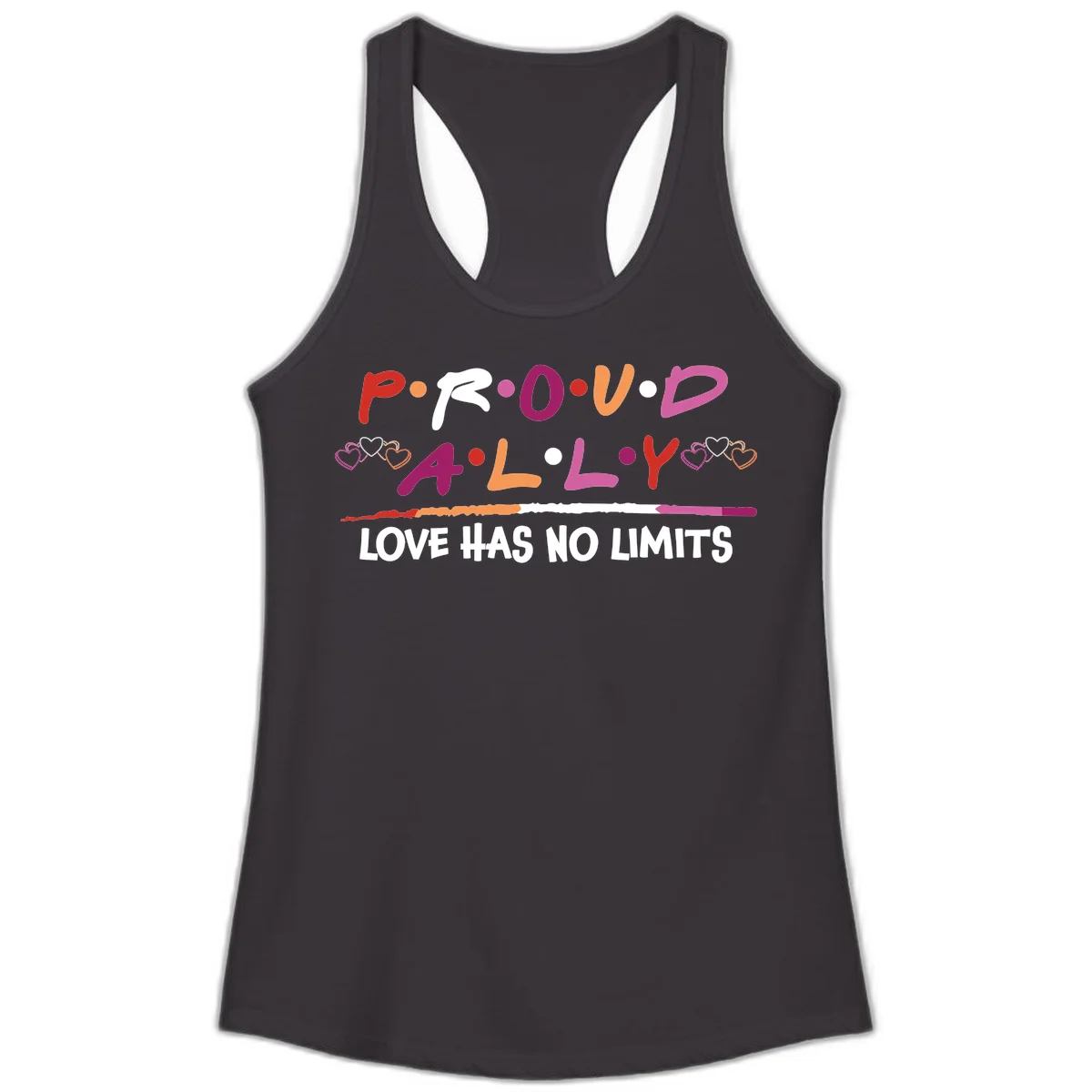 Proud ally pride design with multicolored 'P.ROUD.ALLY' text, decorative hearts, rainbow gradient line, and 'LOVE HAS NO LIMITS' message in Black