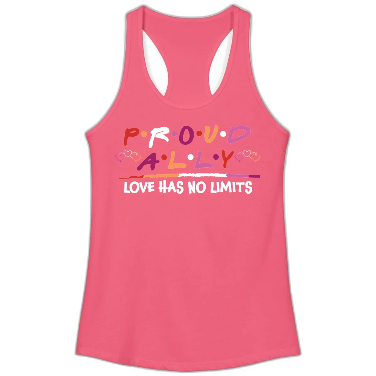 Proud ally pride design with multicolored 'P.ROUD.ALLY' text, decorative hearts, rainbow gradient line, and 'LOVE HAS NO LIMITS' message in Hot Pink