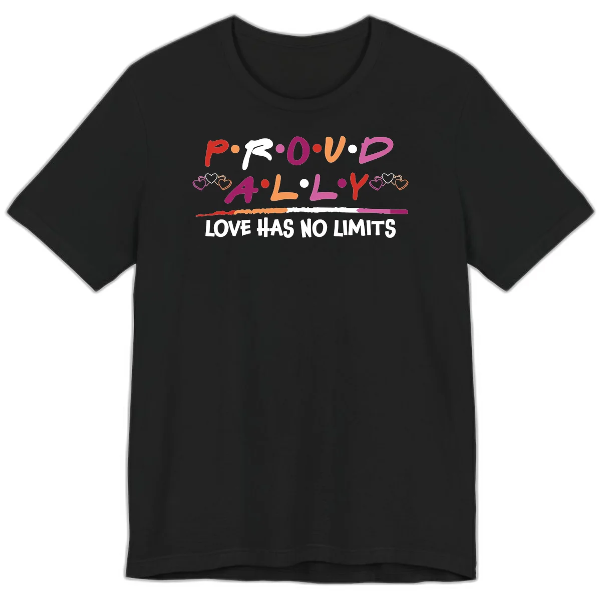 Proud ally pride design with multicolored 'P.ROUD.ALLY' text, decorative hearts, rainbow gradient line, and 'LOVE HAS NO LIMITS' message in Black