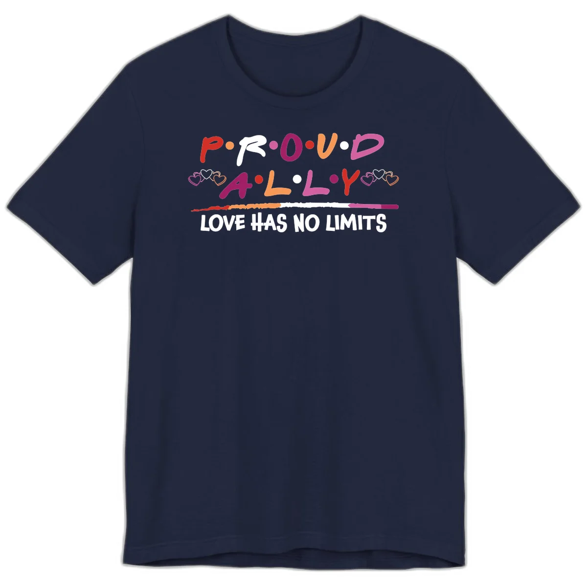 Proud ally pride design with multicolored 'P.ROUD.ALLY' text, decorative hearts, rainbow gradient line, and 'LOVE HAS NO LIMITS' message in Navy