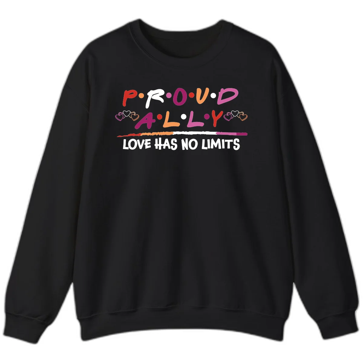 Proud ally pride design with multicolored 'P.ROUD.ALLY' text, decorative hearts, rainbow gradient line, and 'LOVE HAS NO LIMITS' message in Black