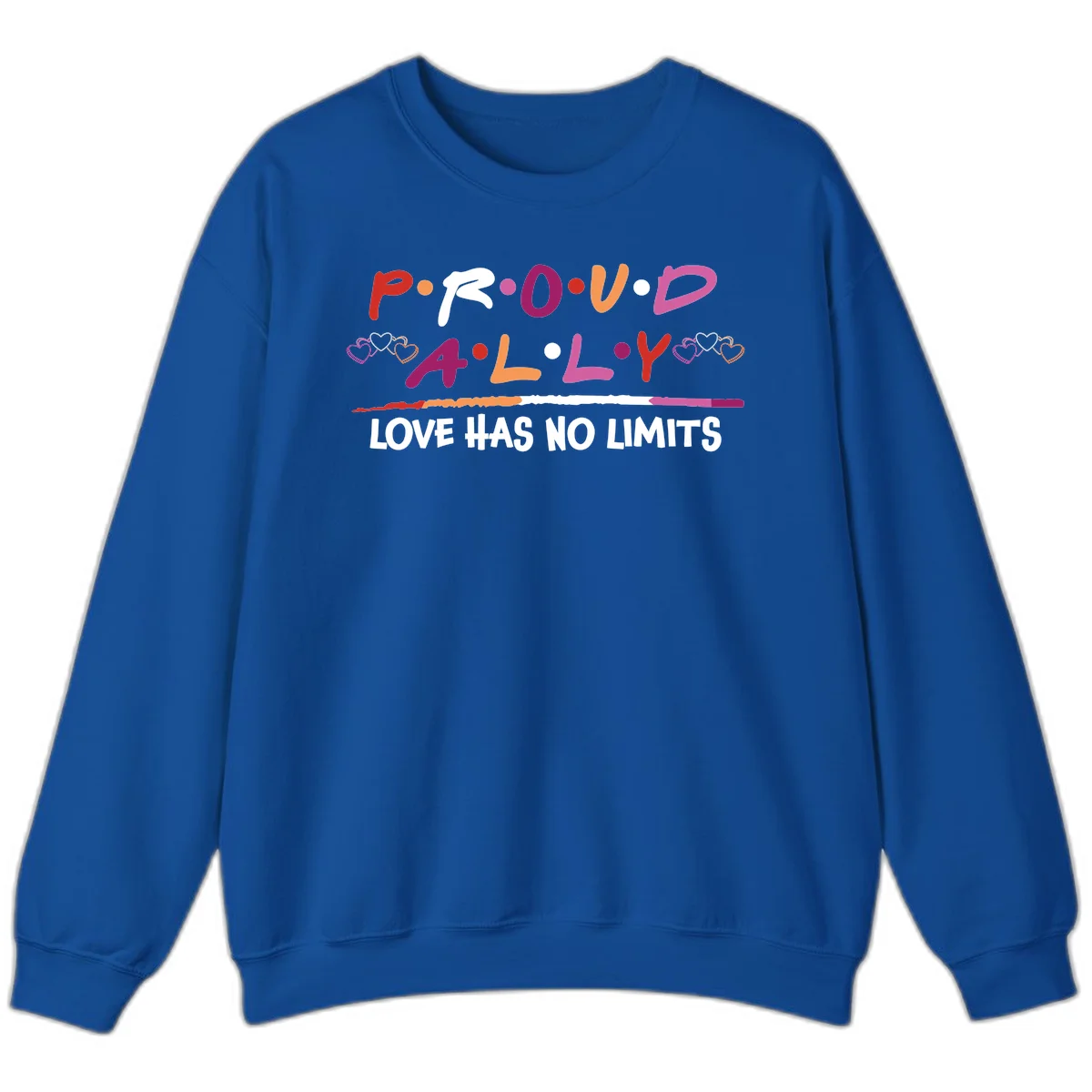 Proud ally pride design with multicolored 'P.ROUD.ALLY' text, decorative hearts, rainbow gradient line, and 'LOVE HAS NO LIMITS' message in Royal