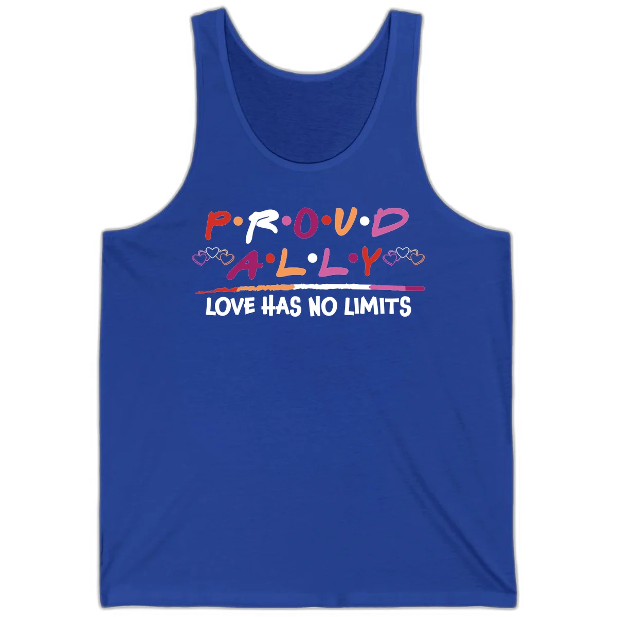 Proud ally pride design with multicolored 'P.ROUD.ALLY' text, decorative hearts, rainbow gradient line, and 'LOVE HAS NO LIMITS' message in True Royal