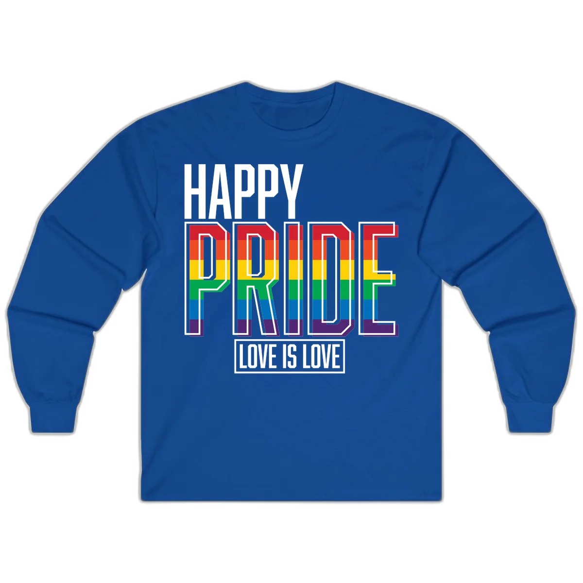 Happy Pride Love Is Love design featuring 3D rainbow block letters with pride flag colors on gray background in Royal