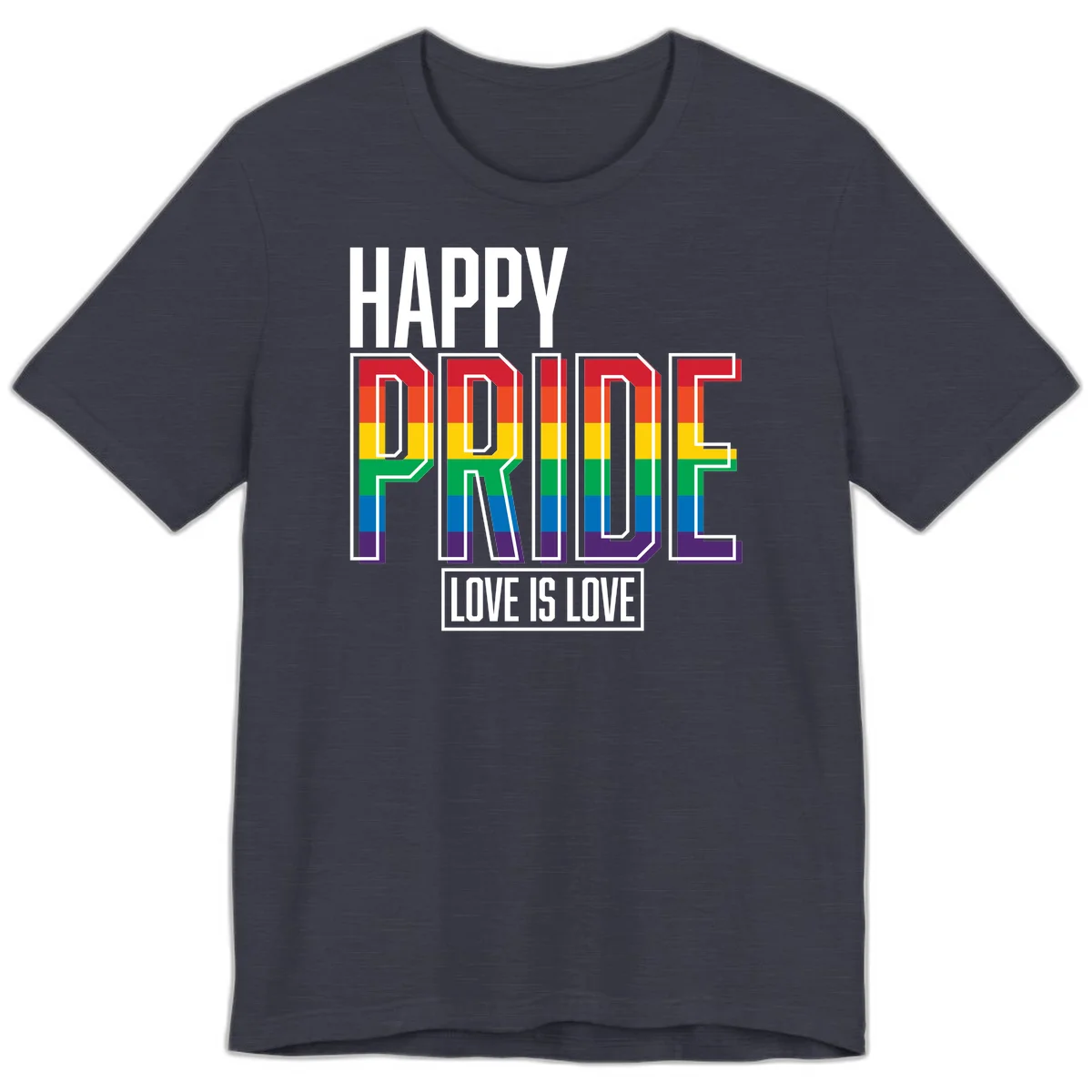 Happy Pride Love Is Love design featuring 3D rainbow block letters with pride flag colors on gray background in Heather Midnight Navy