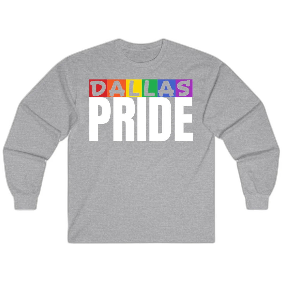 Dallas Pride rainbow design with colorful letters spelling DALLAS above white PRIDE text in Sport Grey