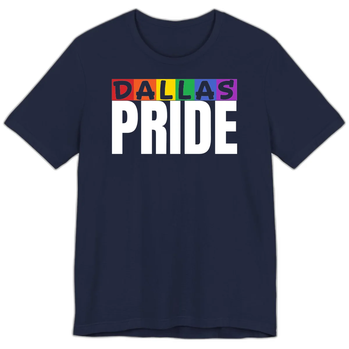 Dallas Pride rainbow design with colorful letters spelling DALLAS above white PRIDE text in Navy