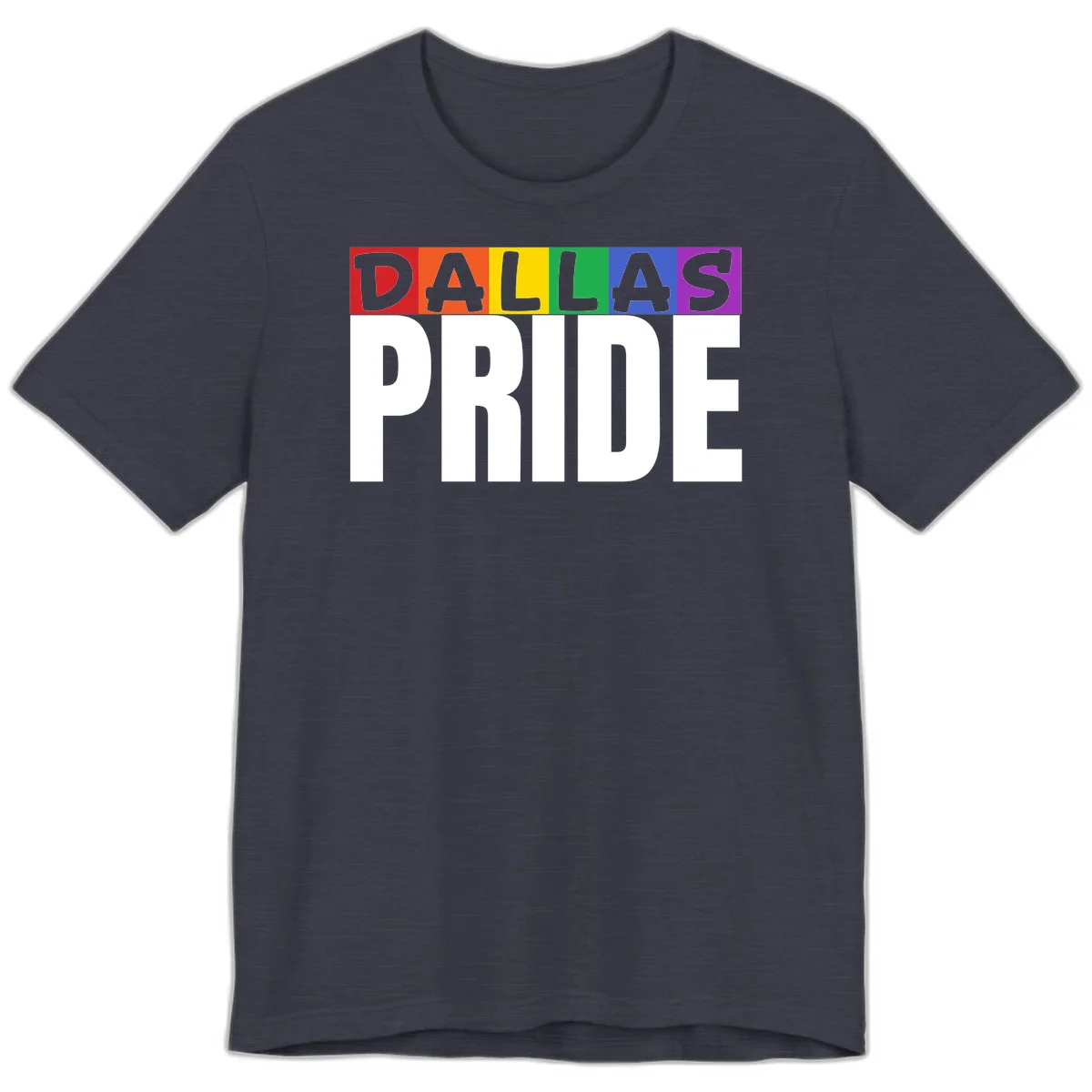Dallas Pride rainbow design with colorful letters spelling DALLAS above white PRIDE text in Heather Midnight Navy