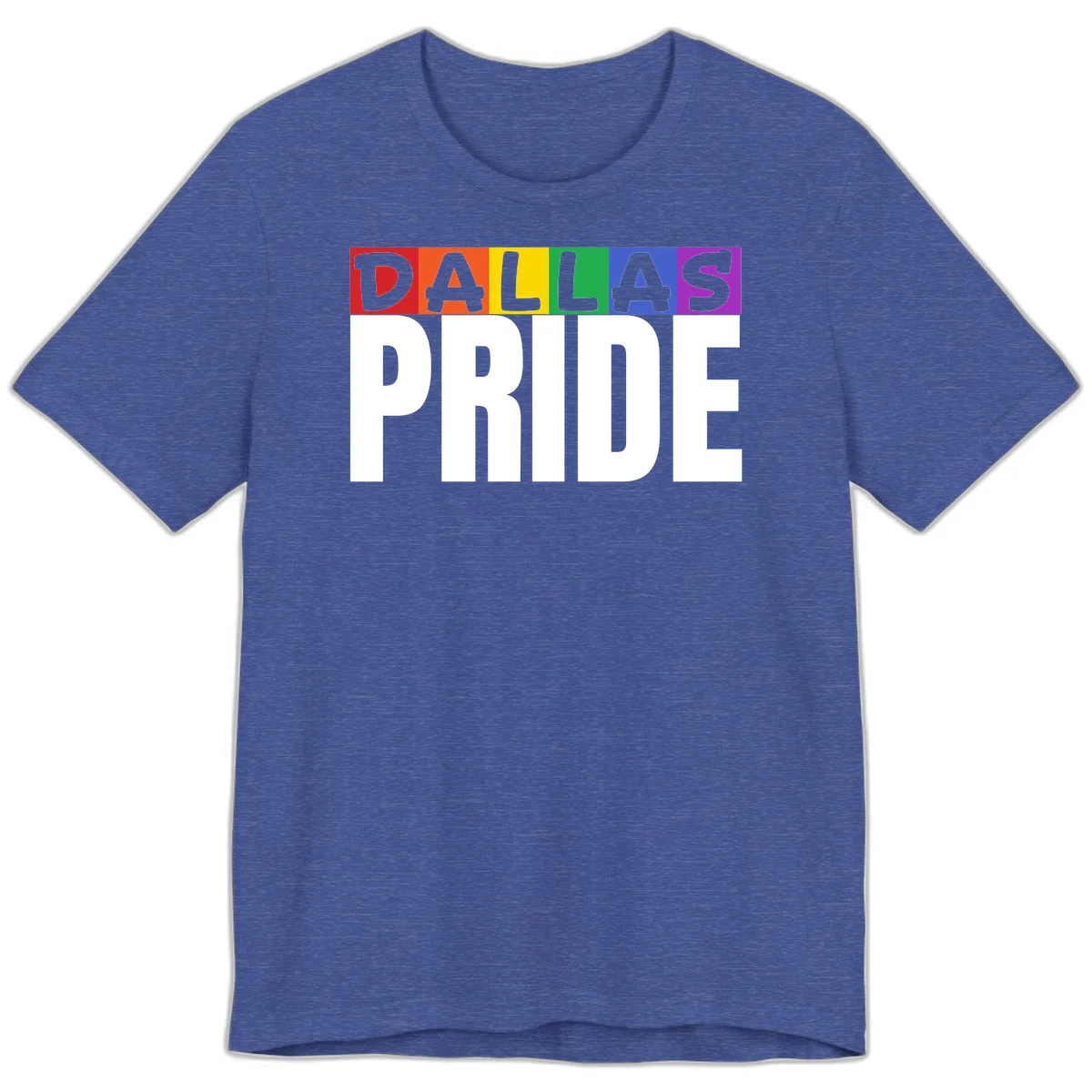 Dallas Pride rainbow design with colorful letters spelling DALLAS above white PRIDE text in Heather True Royal