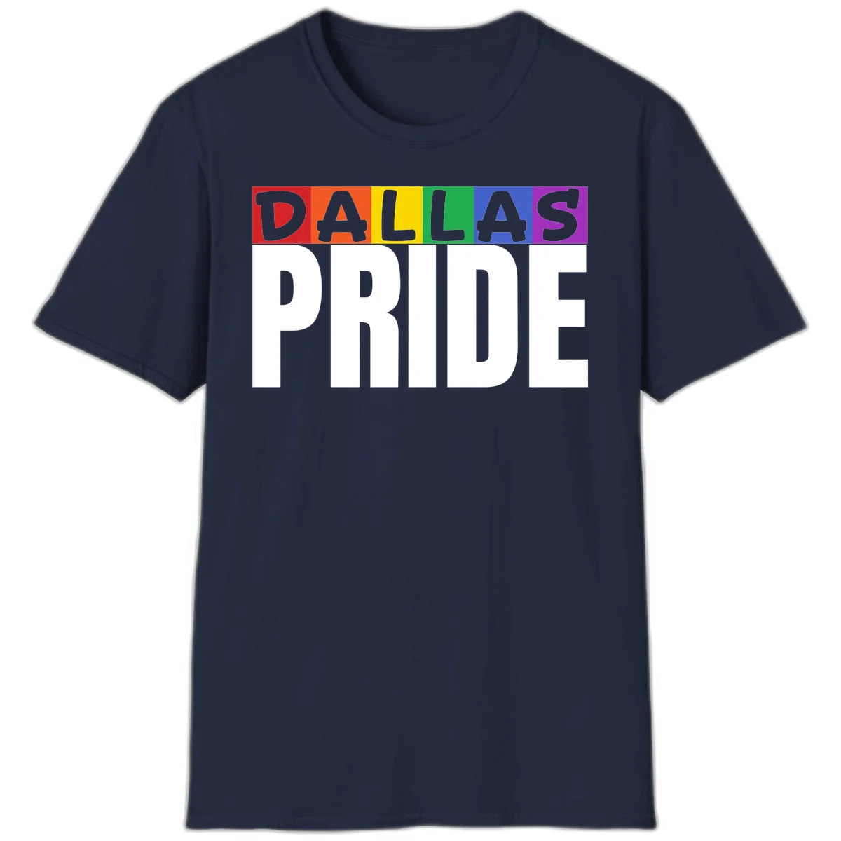 Dallas Pride rainbow design with colorful letters spelling DALLAS above white PRIDE text in Navy