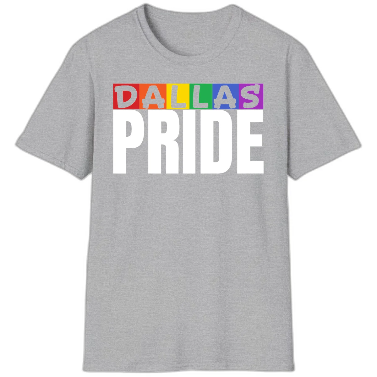 Dallas Pride rainbow design with colorful letters spelling DALLAS above white PRIDE text in Sport Grey