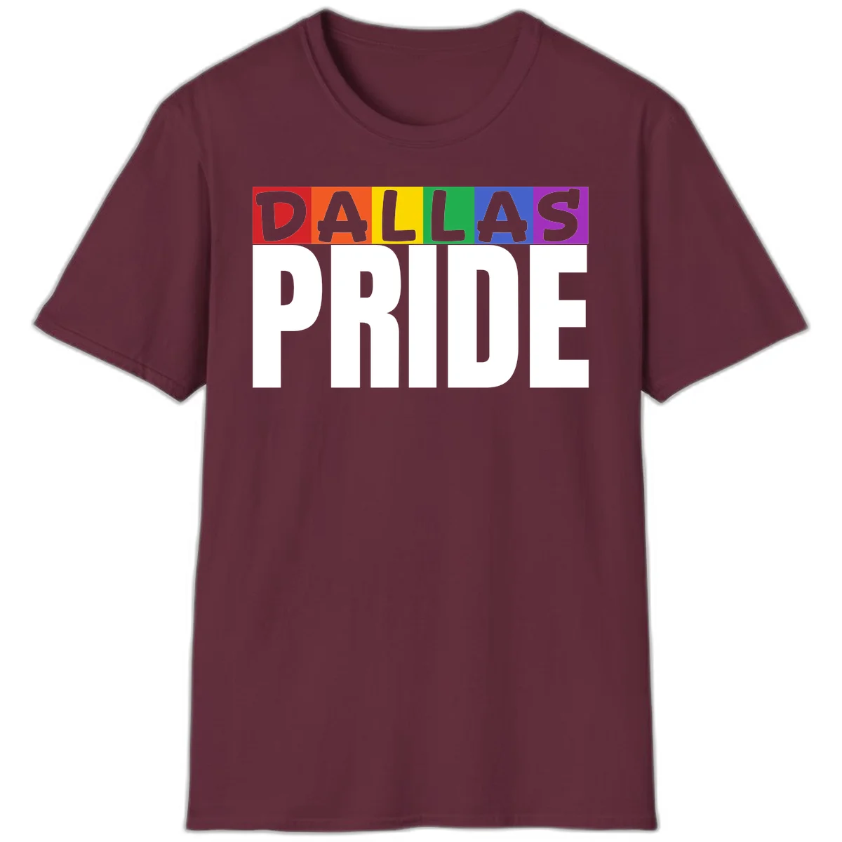 Dallas Pride rainbow design with colorful letters spelling DALLAS above white PRIDE text in Maroon