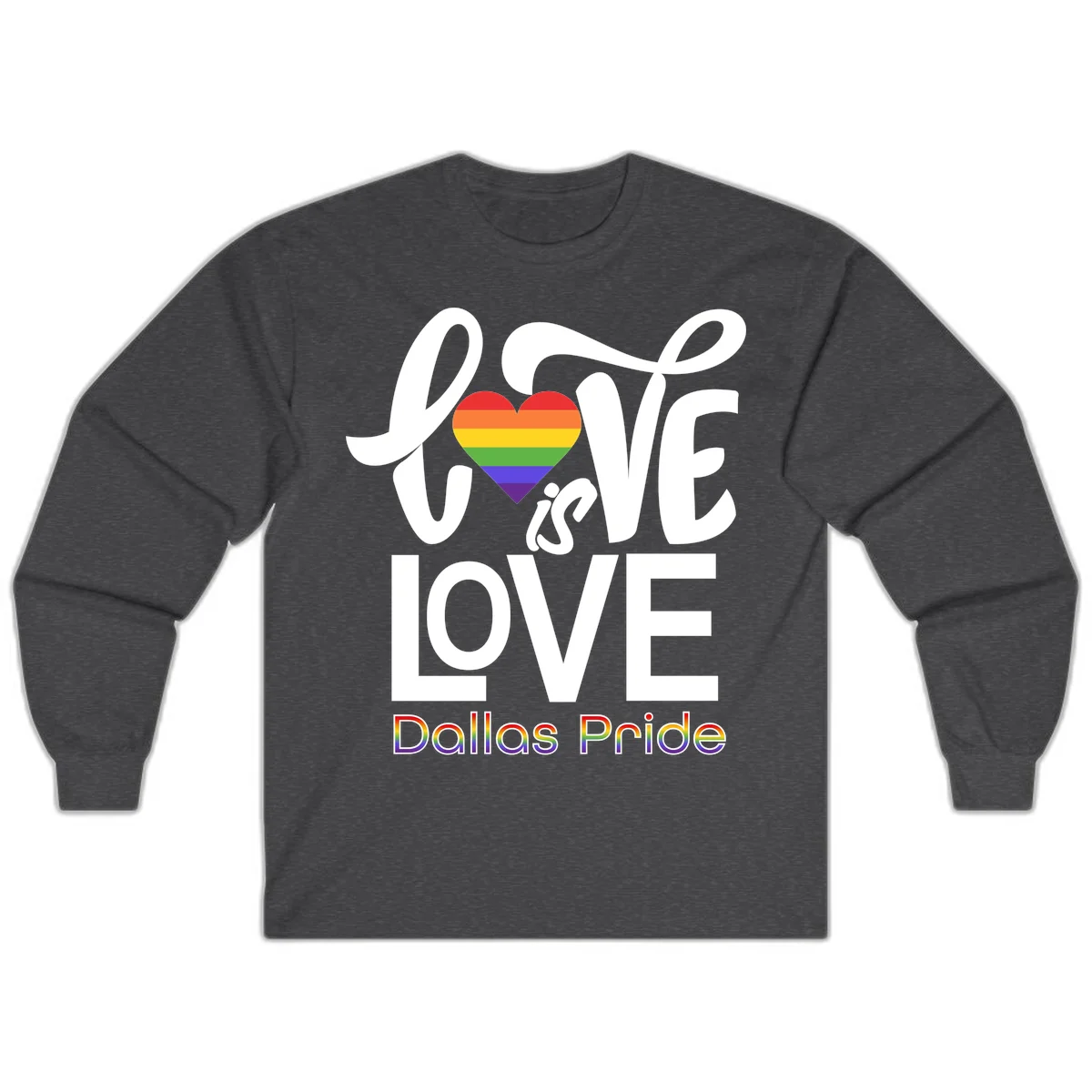 Love is love Dallas Pride design with rainbow-striped heart and white text on gray background in Dark Heather