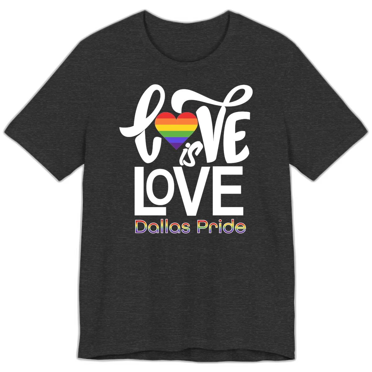 Love is love Dallas Pride design with rainbow-striped heart and white text on gray background in Dark Grey Heather
