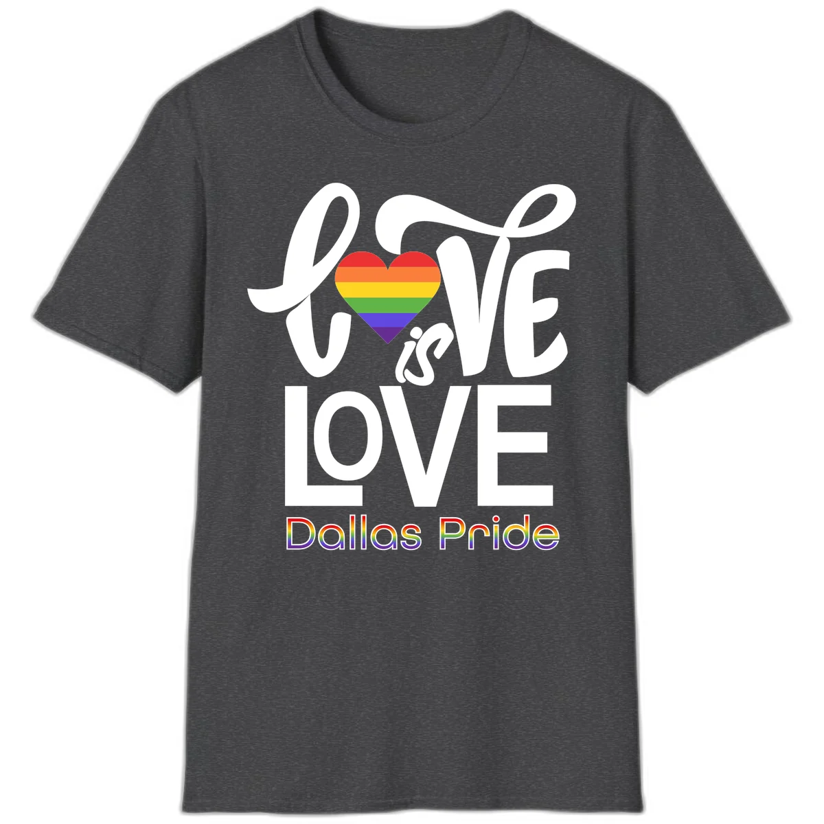 Love is love Dallas Pride design with rainbow-striped heart and white text on gray background in Dark Heather