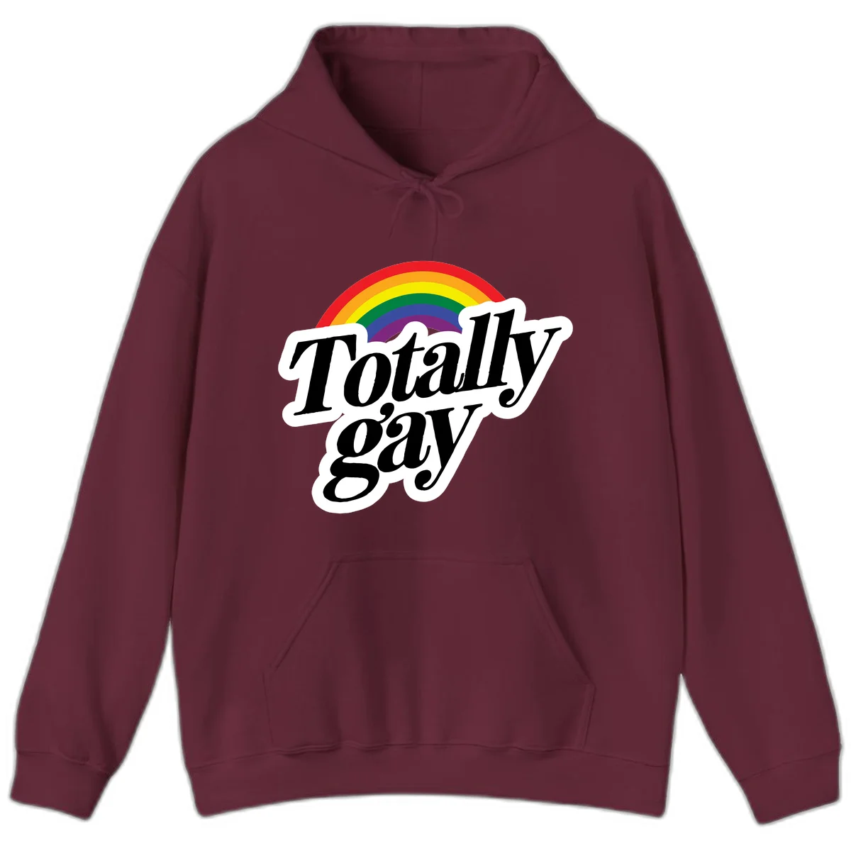 Totally gay pride design with rainbow arc and bold black text on white banner celebrating LGBTQ identity in Maroon