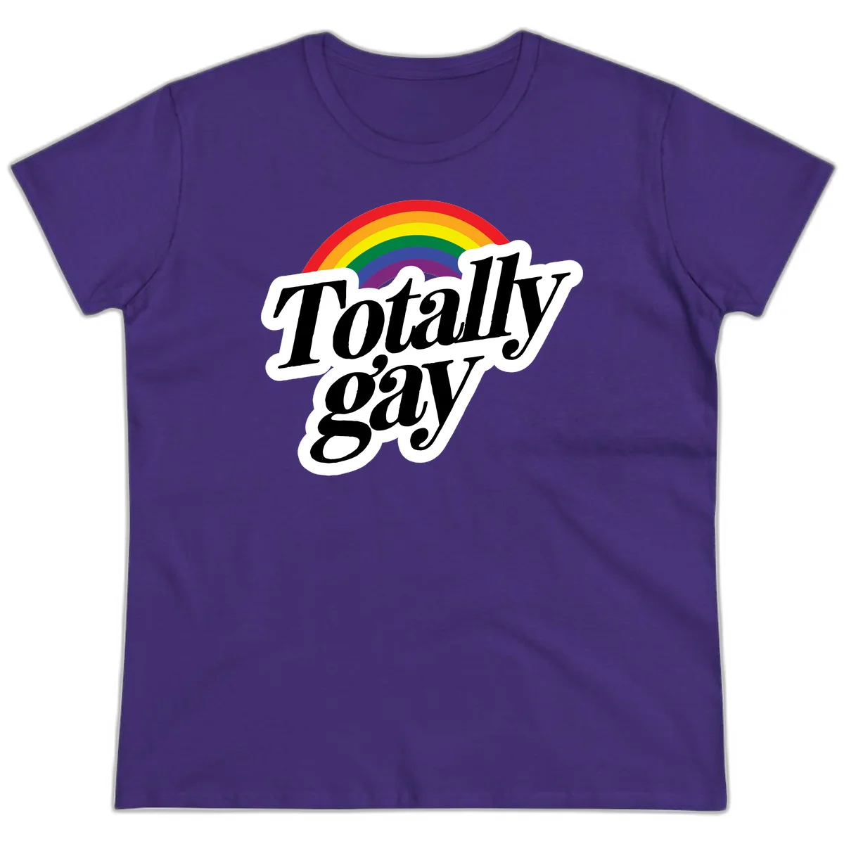 Totally gay pride design with rainbow arc and bold black text on white banner celebrating LGBTQ identity in Purple