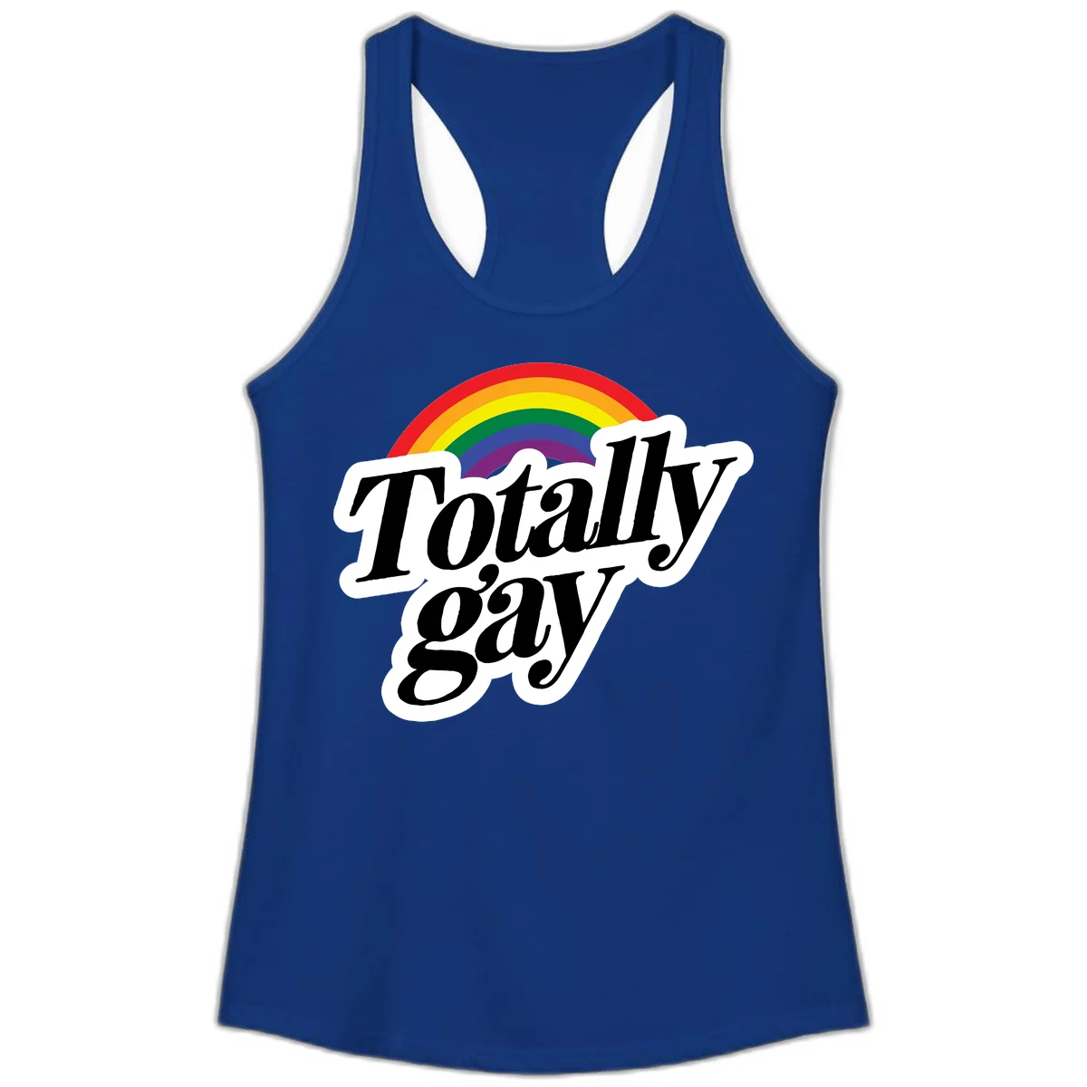 Totally gay pride design with rainbow arc and bold black text on white banner celebrating LGBTQ identity in Solid Royal