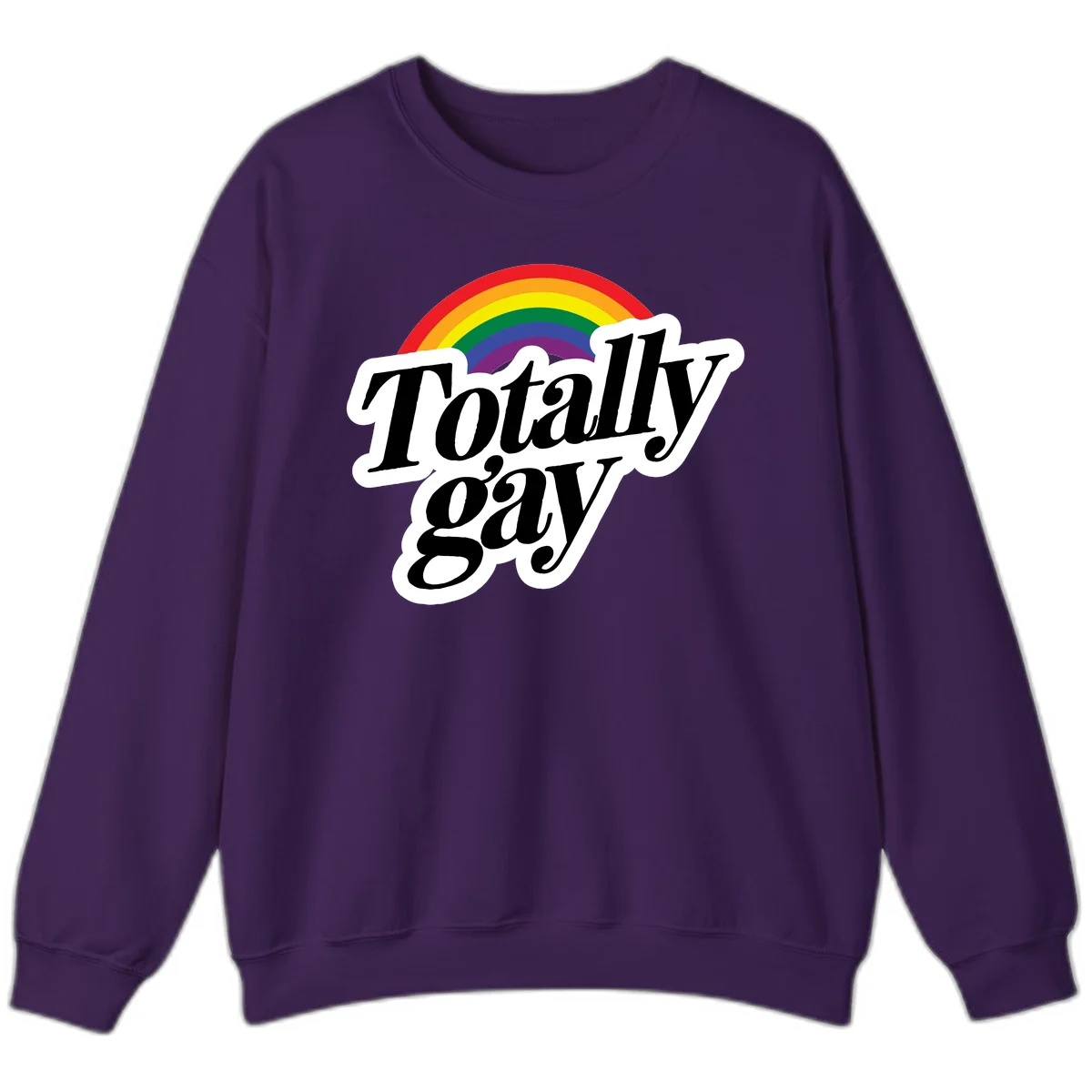 Totally gay pride design with rainbow arc and bold black text on white banner celebrating LGBTQ identity in Purple