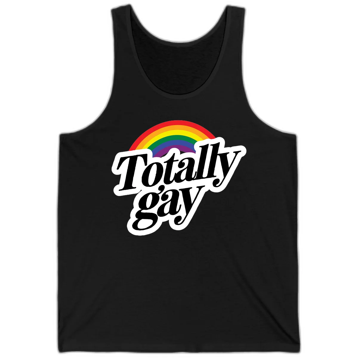 Totally gay pride design with rainbow arc and bold black text on white banner celebrating LGBTQ identity in Black